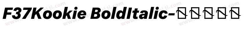 F37Kookie BoldItalic字体转换